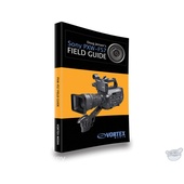 Vortex Media Book: Doug Jensen's Sony PXW-FS7 Field Guide