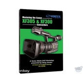 Vortex Media DVD-Video: Mastering the Canon XF305 & XF300 Camcorders