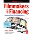 Filmmakers and Financing (6th Edition)