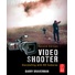 Video Shooter (2nd Edition)