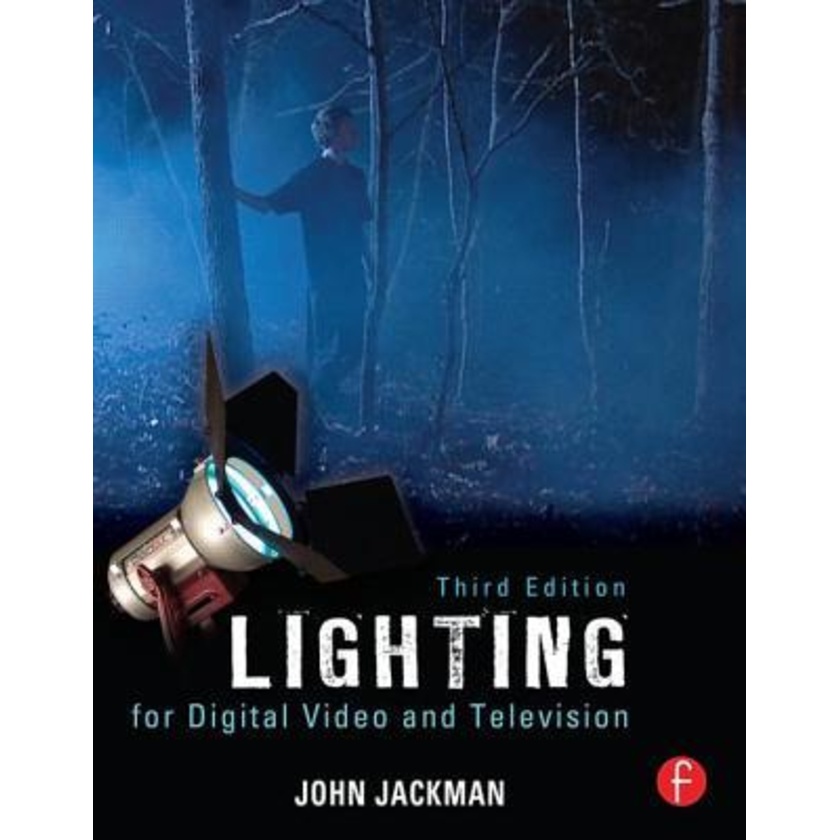 Lighting for Digital Video and Television (3rd Edition)