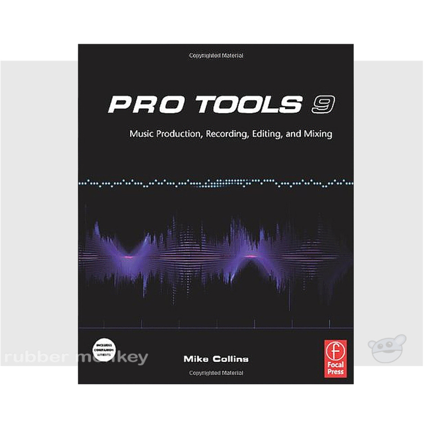 Pro Tools 9 by Mike Collins