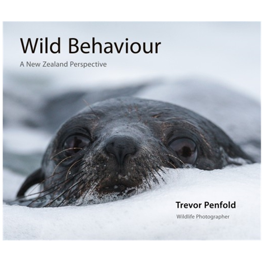 Wild Behaviour - A New Zealand Perspective Book by Trevor Penfold