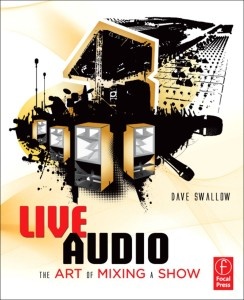 Live Audio; The Art of Mixing a Show