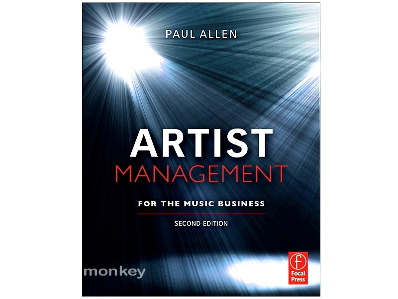 Artist Management for the Music Business (2nd Edition)