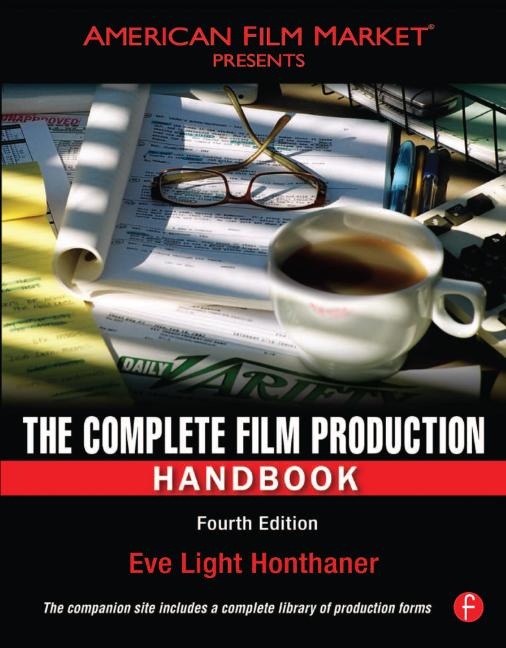 The Complete Film Production Handbook (4th Edition)