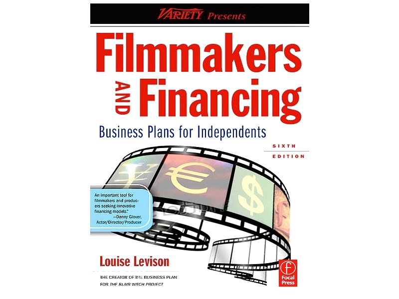 Filmmakers and Financing (6th Edition)