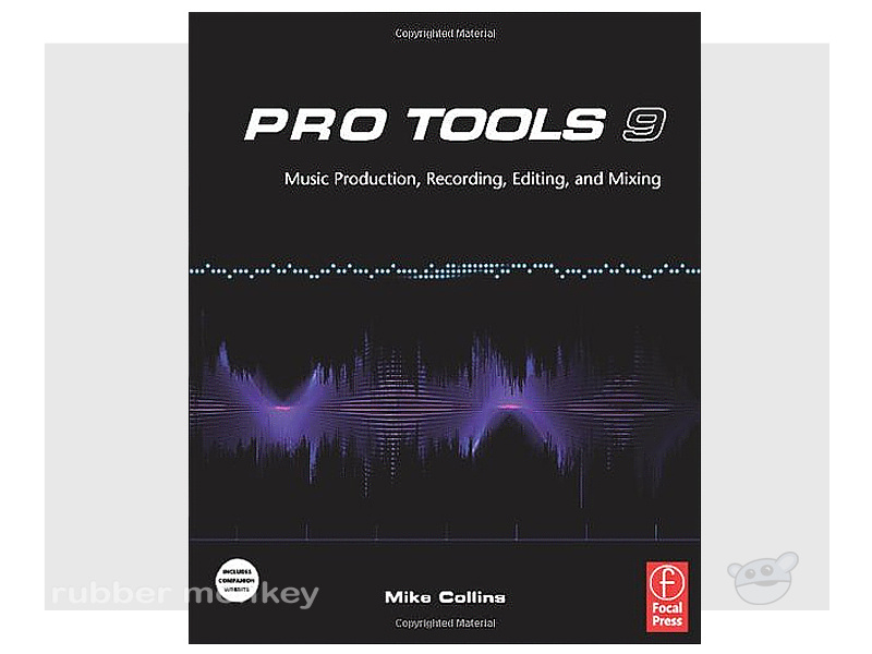 Pro Tools 9 by Mike Collins