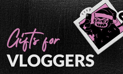 GIFTS FOR VLOGGERS